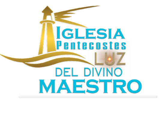 IGLESIA PENTECOSTES LUZ DEL DIVINO MAESTRO